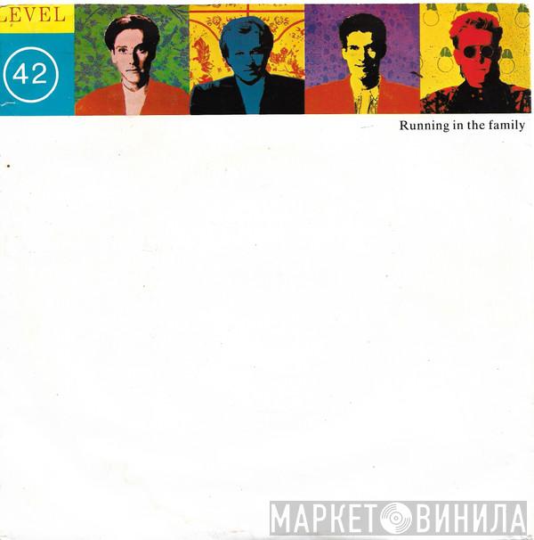  Level 42  - Running In The Family