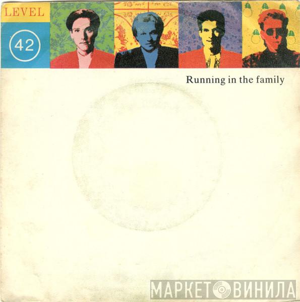  Level 42  - Running In The Family