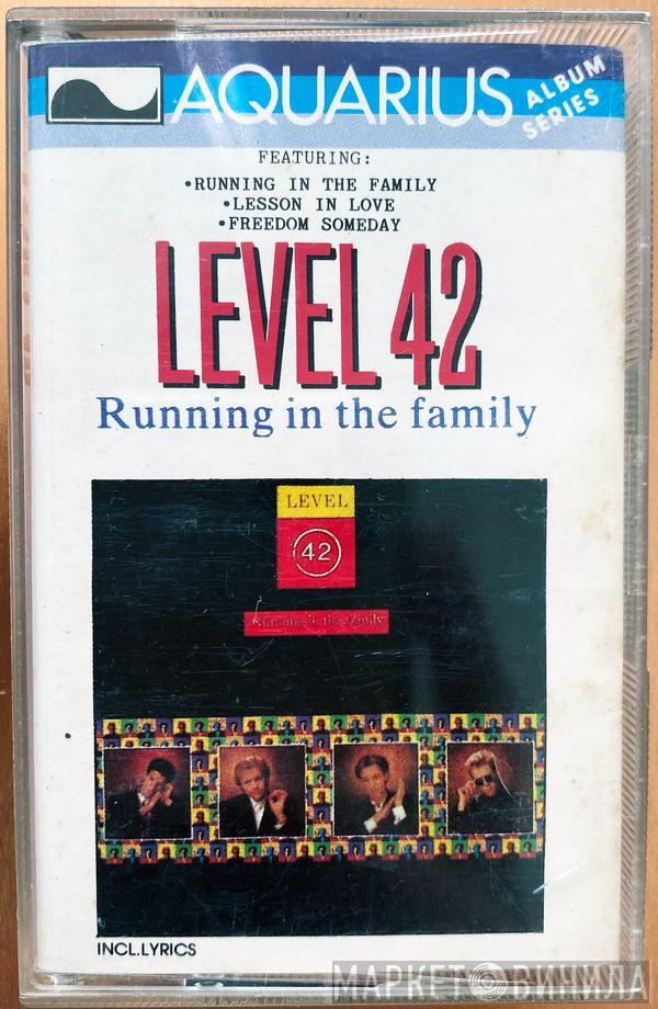  Level 42  - Running In The Family