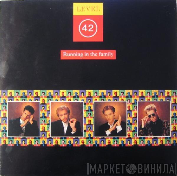 Level 42 - Running In The Family