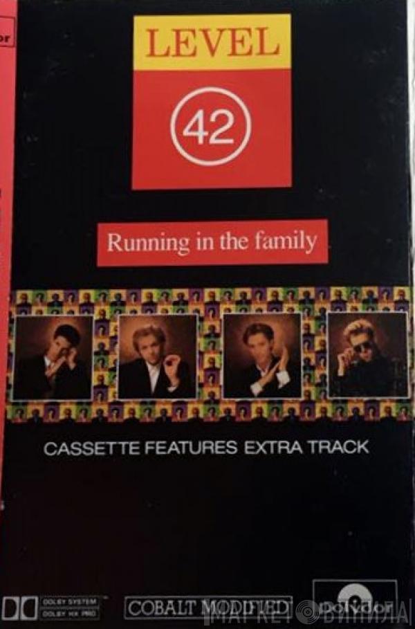  Level 42  - Running In The Family