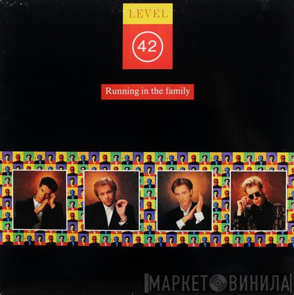  Level 42  - Running In The Family