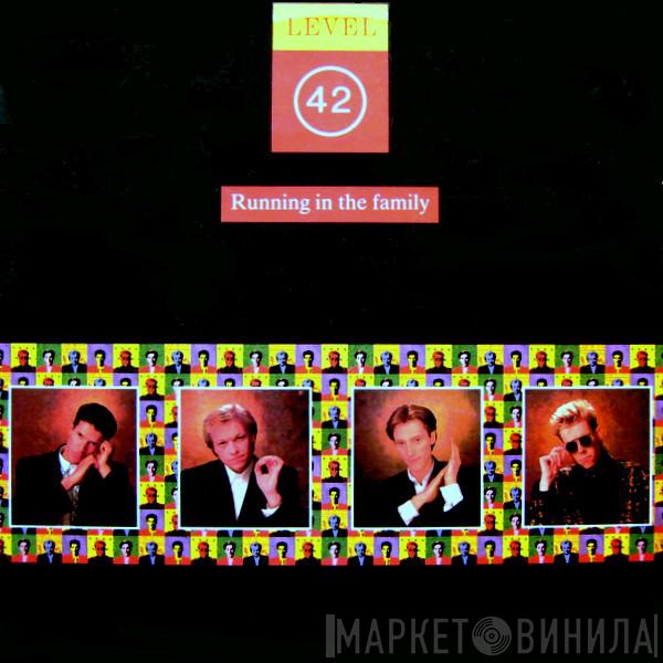  Level 42  - Running In The Family