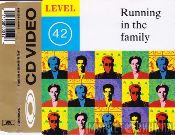  Level 42  - Running In The Family