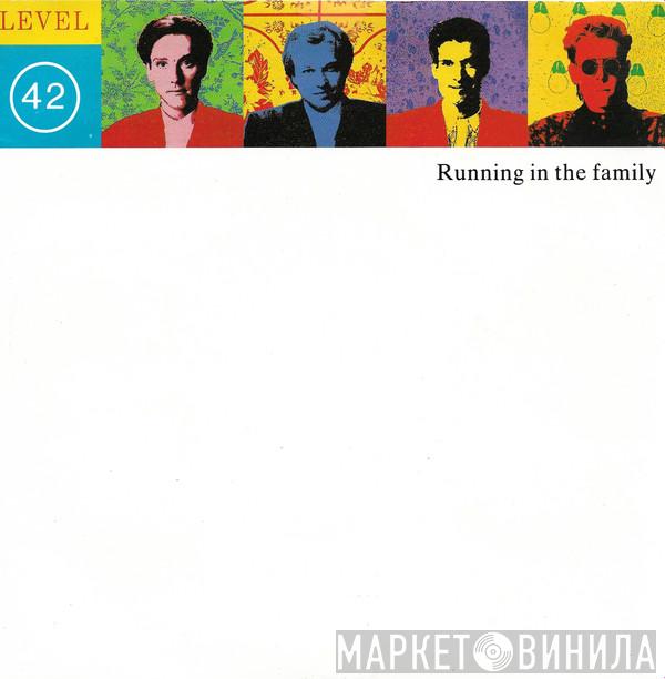 Level 42 - Running In The Family