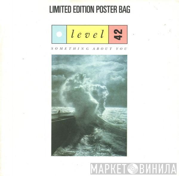 Level 42 - Something About You