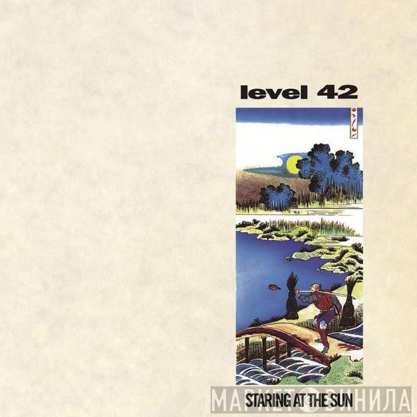  Level 42  - Staring At The Sun