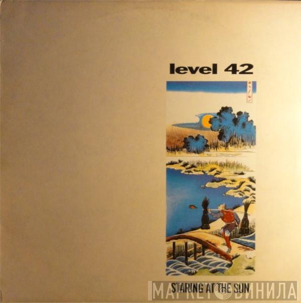  Level 42  - Staring At The Sun