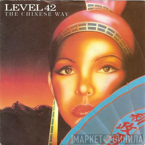  Level 42  - The Chinese Way