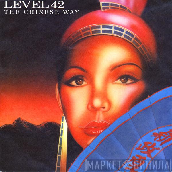 Level 42 - The Chinese Way