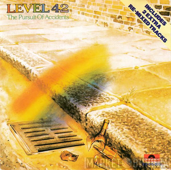 Level 42 - The Pursuit Of Accidents