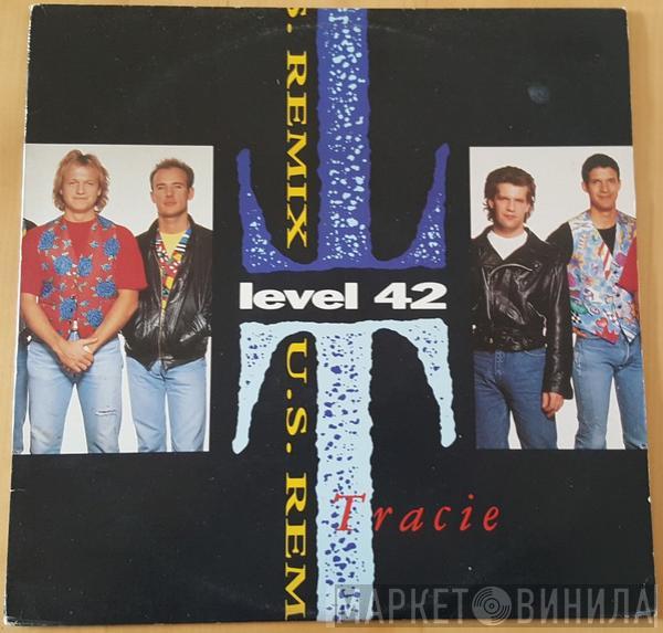  Level 42  - Tracie (U.S. Remix)