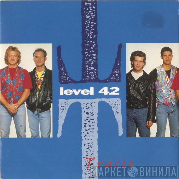  Level 42  - Tracie