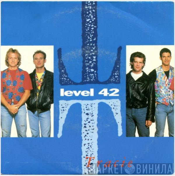  Level 42  - Tracie