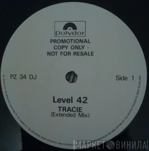  Level 42  - Tracie