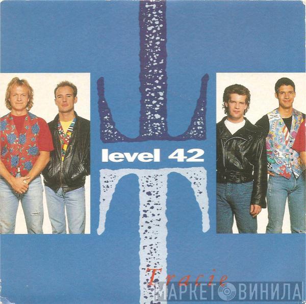  Level 42  - Tracie