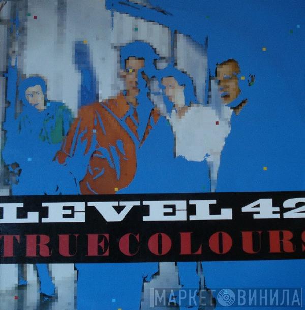  Level 42  - True Colours