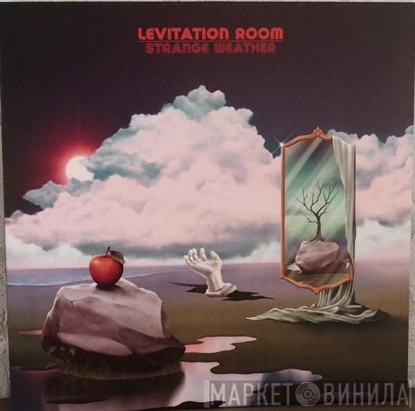 Levitation Room - Strange Weather