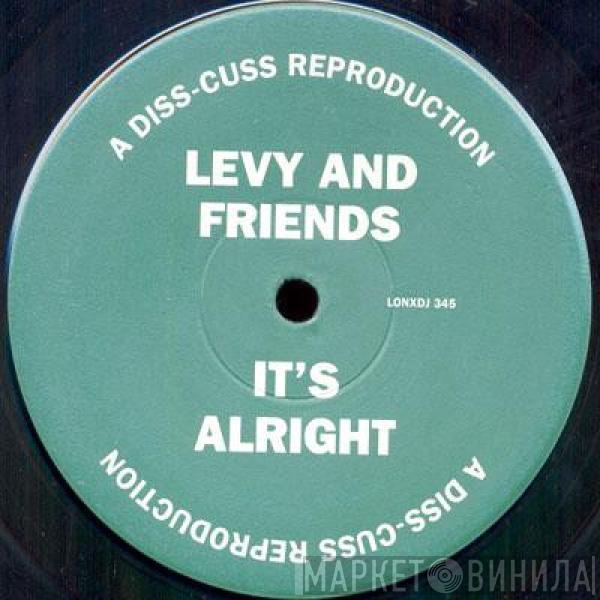 Levy And Friends - It's Alright
