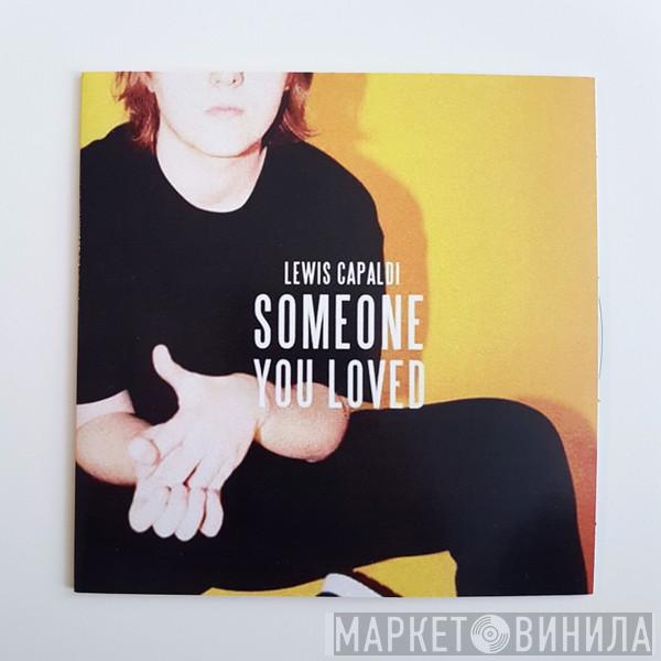  Lewis Capaldi  - Someone You Loved