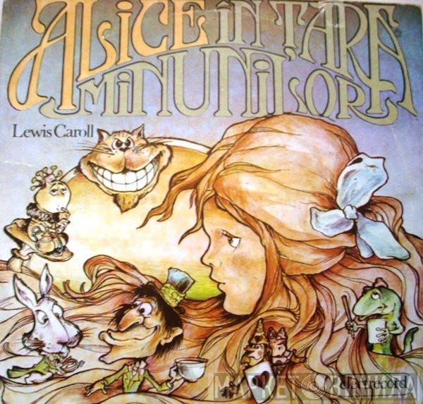  Lewis Carroll  - Alice În Țara Minunilor
