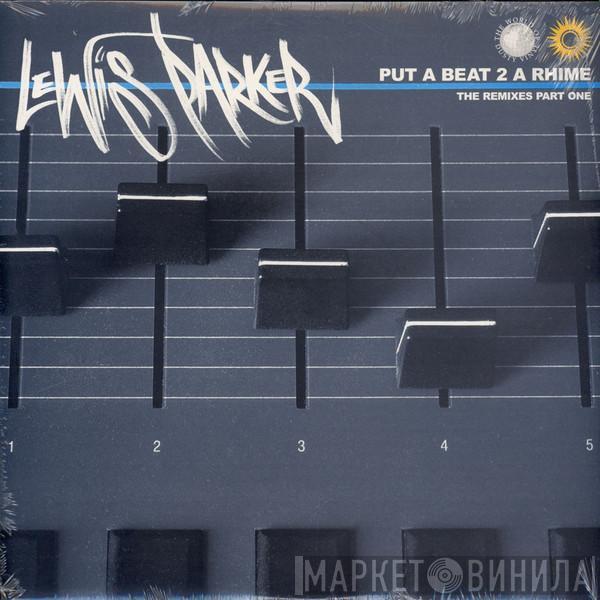 Lewis Parker - Put A Beat 2 A Rhime
