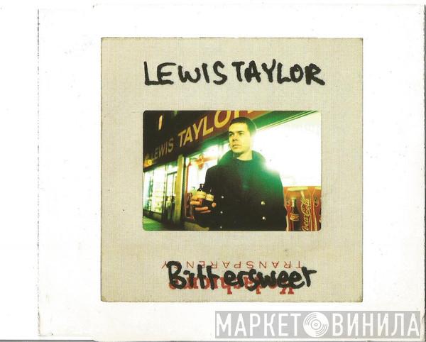 Lewis Taylor - Bittersweet