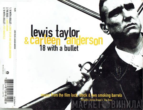 Lewis Taylor, Carleen Anderson - 18 With A Bullet