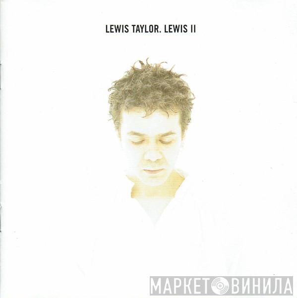  Lewis Taylor  - Lewis II