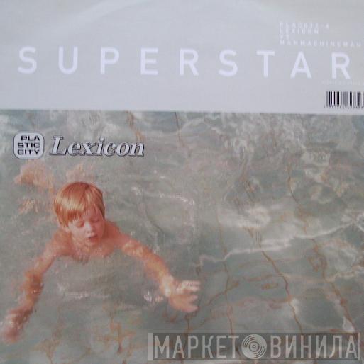 Lexicon, ManMachineMan - Superstar / Funk Corner