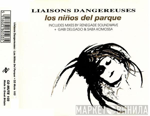  Liaisons Dangereuses  - Los Niños Del Parque