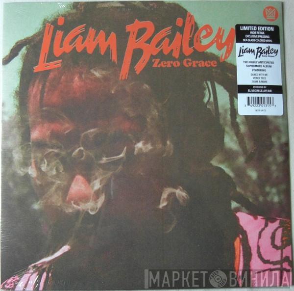 Liam Bailey - Zero Grace