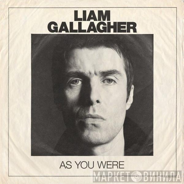  Liam Gallagher  - As You Were