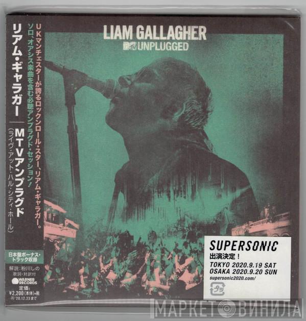  Liam Gallagher  - MTV Unplugged