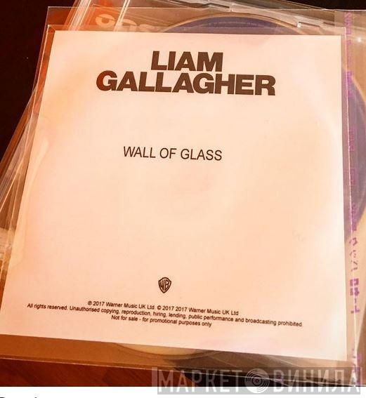  Liam Gallagher  - Wall Of Glass