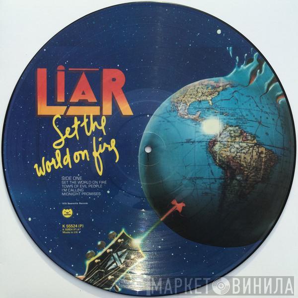 Liar  - Set The World On Fire