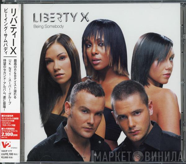 Liberty X  - Being Somebody