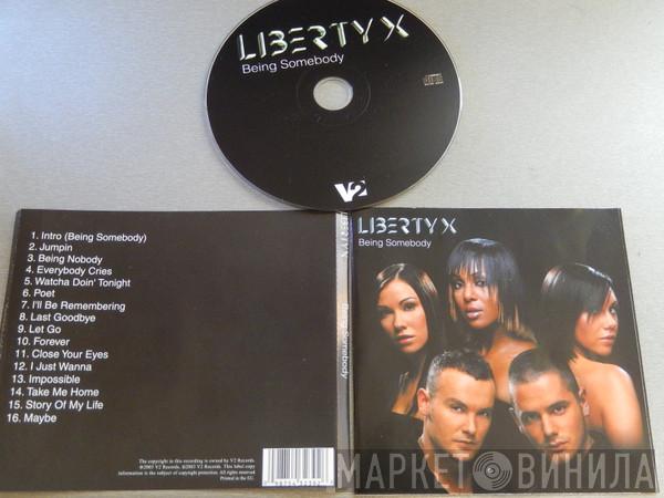  Liberty X  - Being Somebody