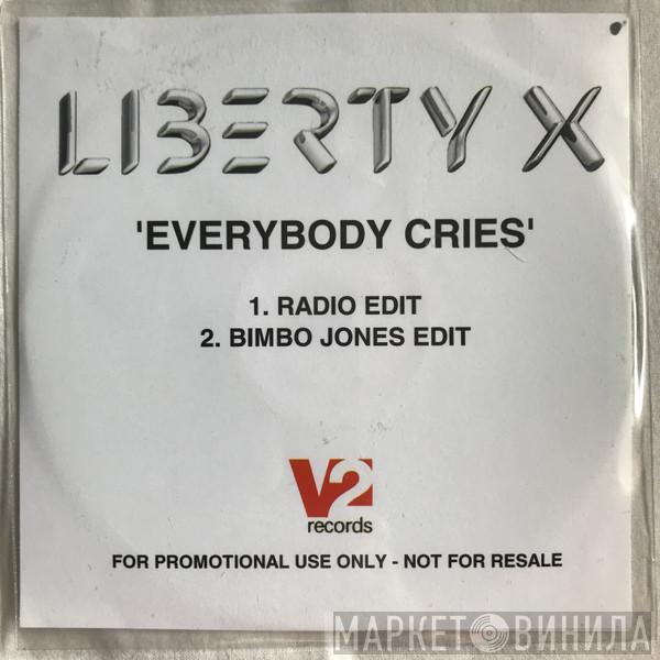 Liberty X - Everybody Cries