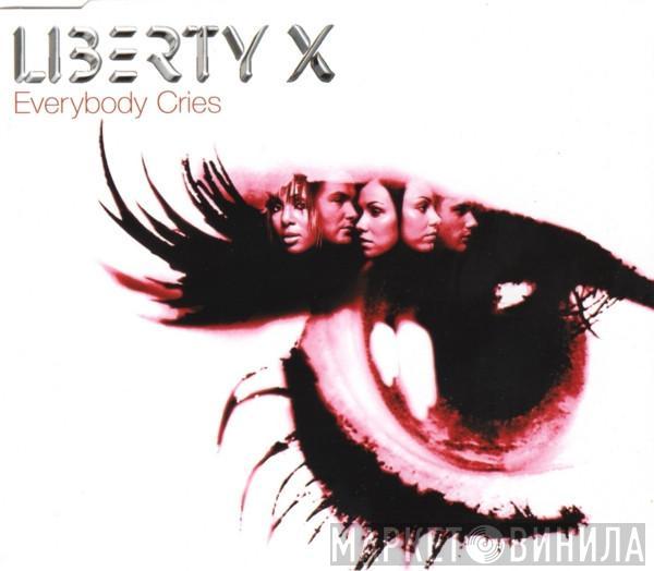 Liberty X - Everybody Cries
