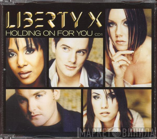  Liberty X  - Holding On For You