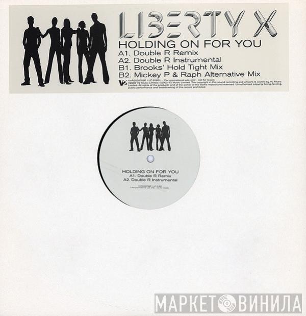 Liberty X - Holding On For You