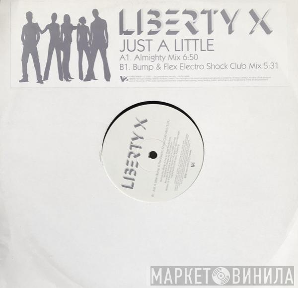  Liberty X  - Just A Little