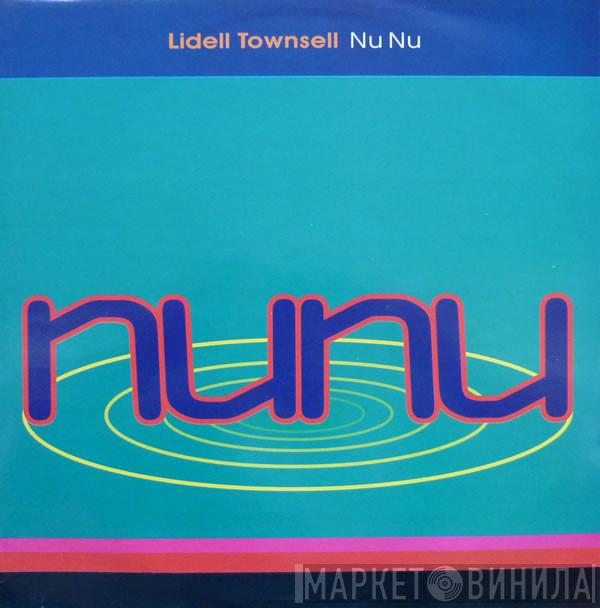 Lidell Townsell - Nu Nu