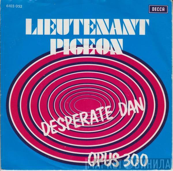 Lieutenant Pigeon - Desperate Dan