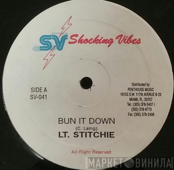  Lieutenant Stitchie  - Bun It Down