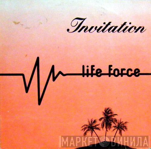 Life Force  - Invitation
