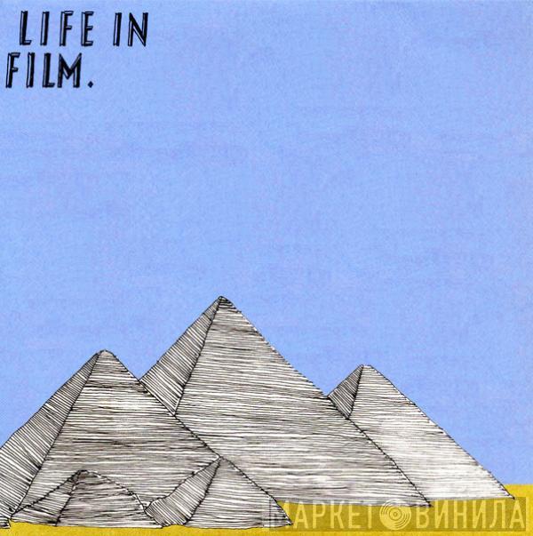 Life In Film - I'm Sorry I Didn't Know What To Do