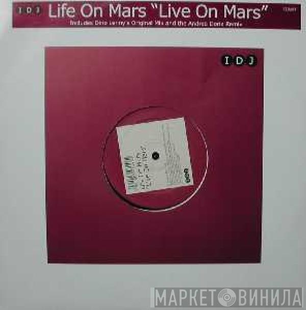 Life On Mars - Live On Mars