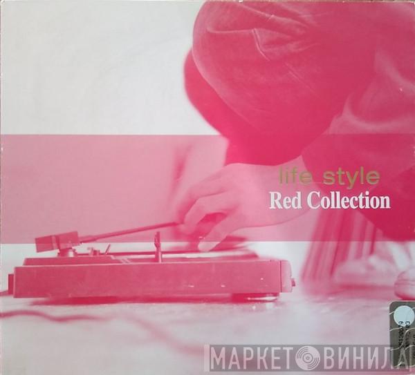  - Life Style - Red Collection